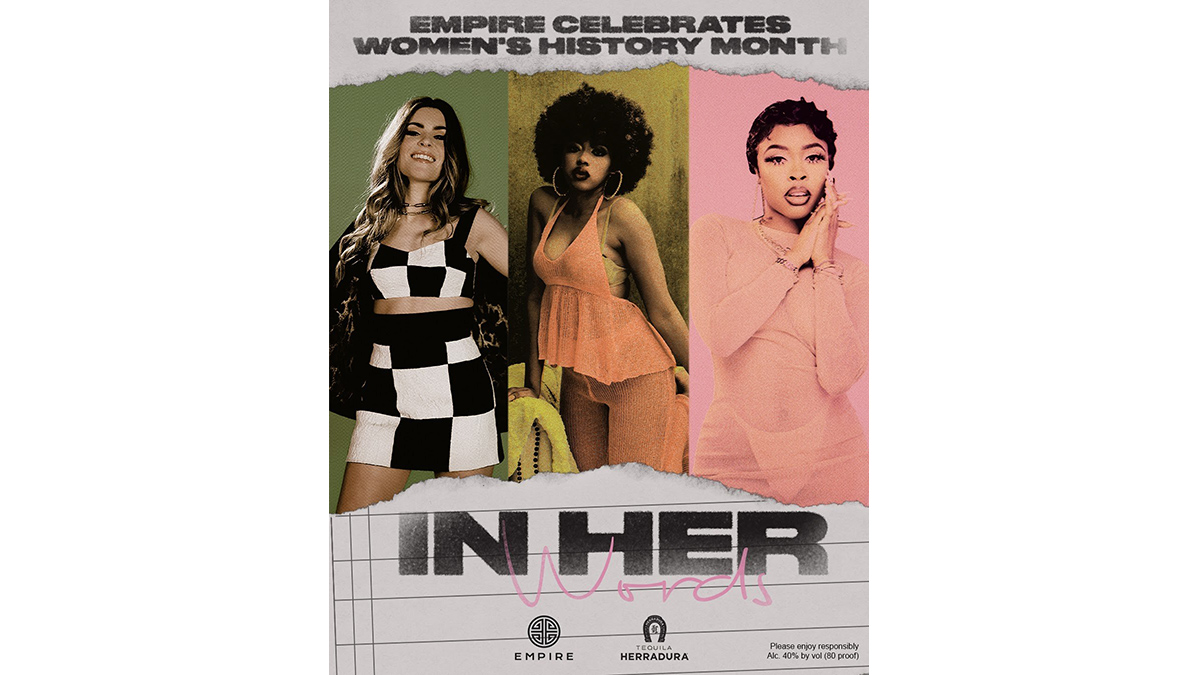 Tequila Herradura Teams Up With Empire To Celebrate Women’s History Month With In Her Words Series